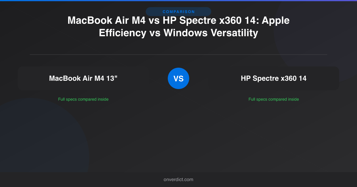 MacBook Air M4 vs HP Spectre x360 14 (2026) — OnVerdict