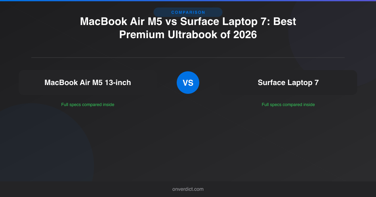 MacBook Air M5 vs Surface Laptop 7 (2026) — OnVerdict