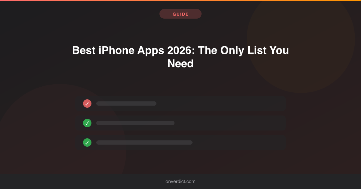 Best iPhone Apps 2026: The Only List You Need — OnVerdict