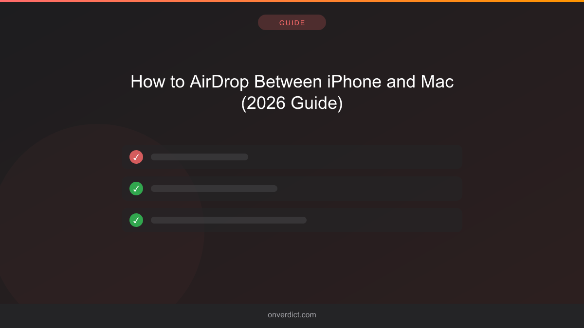 How to AirDrop Between iPhone and Mac (2026 Guide) — OnVerdict