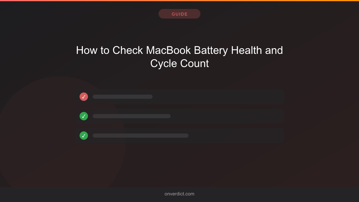 How to Check MacBook Battery Health and Cycle Count — OnVerdict
