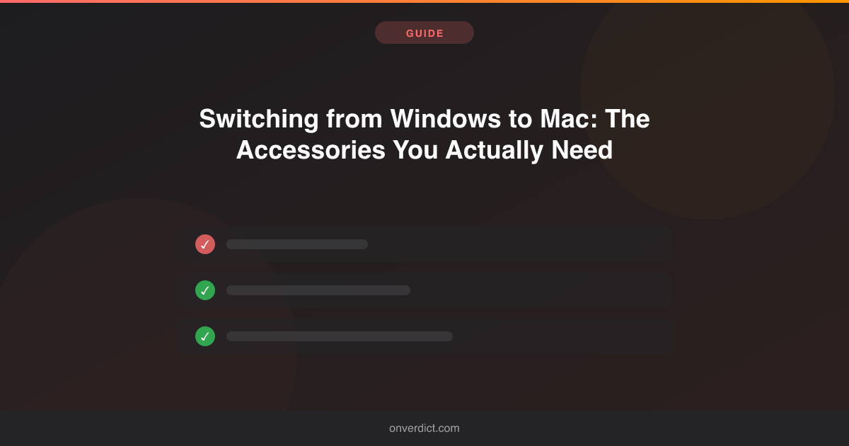 Windows to Mac: Accessories You Actually Need — OnVerdict