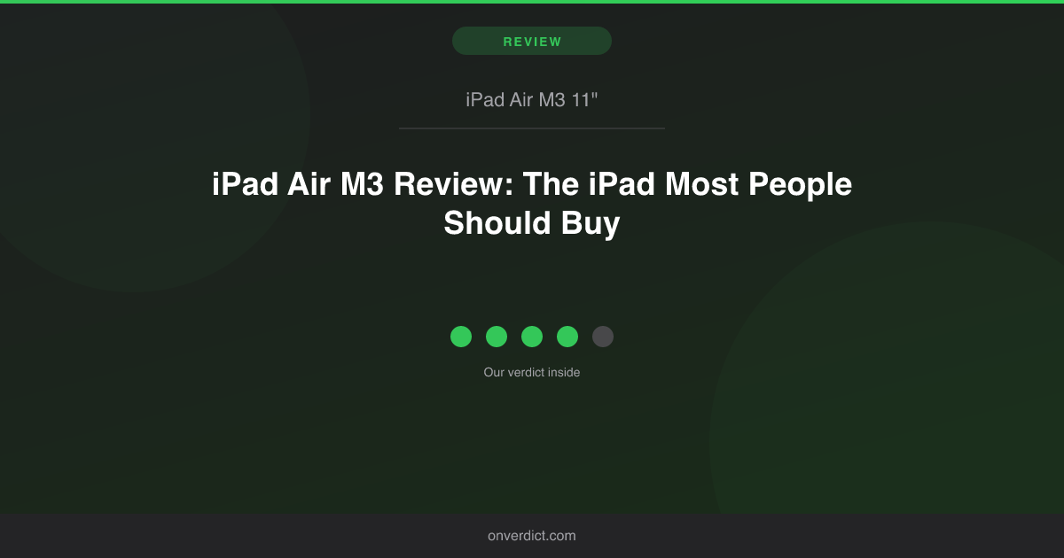 iPad Air M3 Review 2026: Still Worth Buying? — OnVerdict