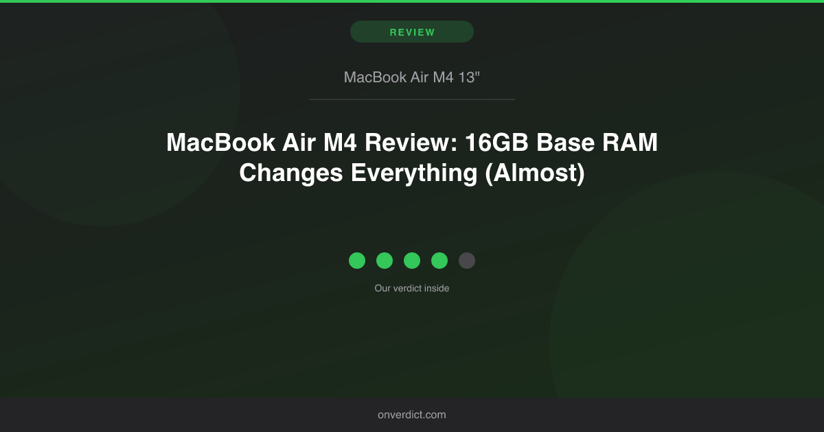 MacBook Air M4 Review (2025-2026): Still Worth It? — OnVerdict